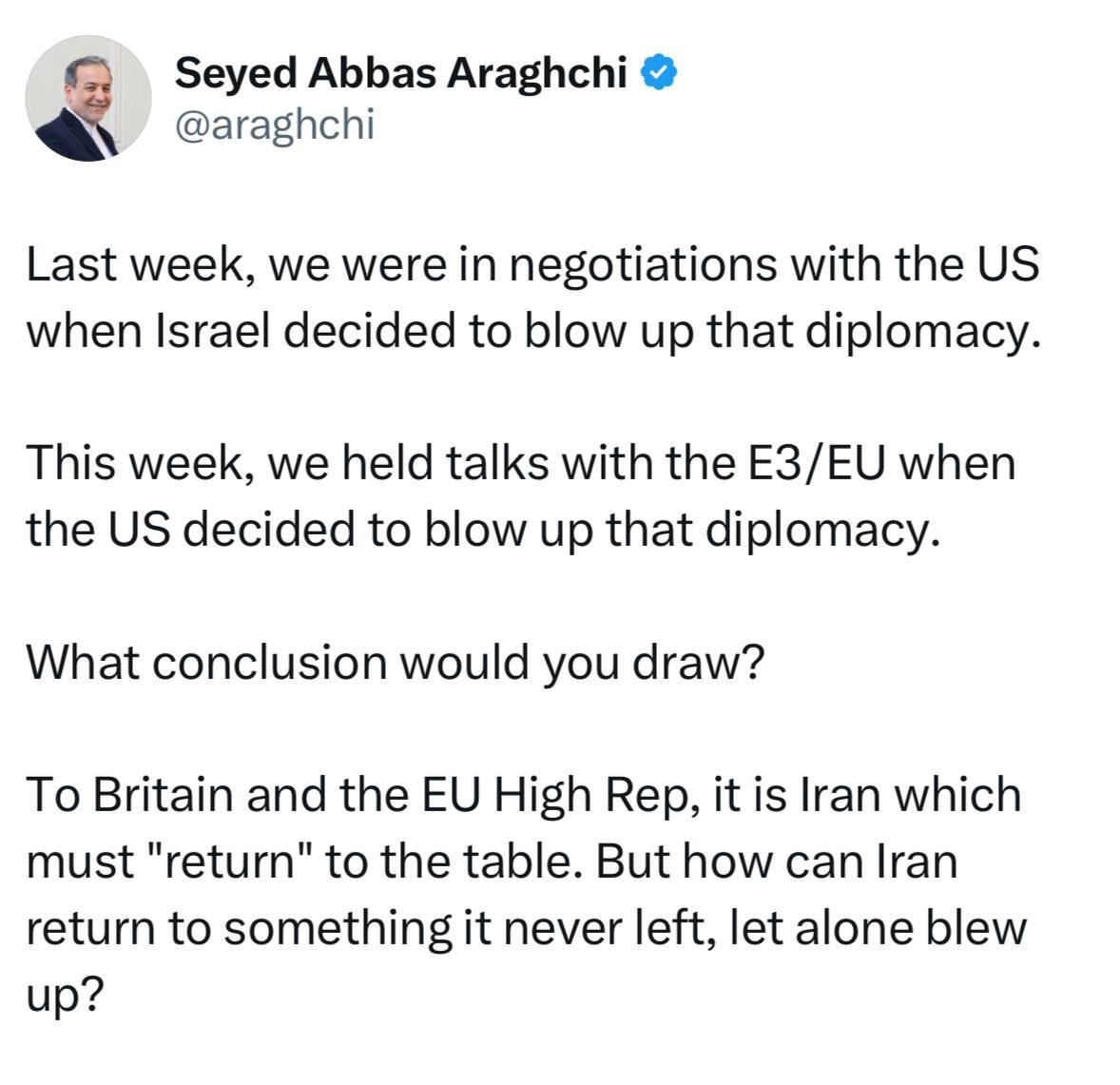 عراقچی خطاب به اروپاییها؛ ایران چگونه به میز مذاکرهای برگردد که اسرائیل و امریکا نابودش کردهاند؟ عراقچی خطاب به اروپاییها؛ ایران چگونه به میز مذاکرهای برگردد که اسرائیل و امریکا نابودش کردهاند؟