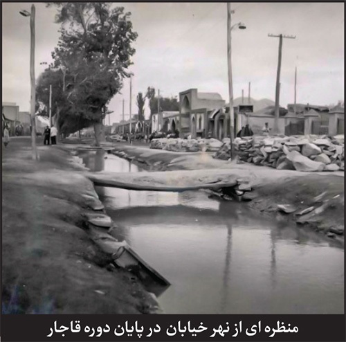 نگاهی به شمایل و تغییرات نهر خیابان مشهد تا پایان دوره قاجار | سیمای قاجاری یک نهر نگاهی به شمایل و تغییرات نهر خیابان مشهد تا پایان دوره قاجار | سیمای قاجاری یک نهر